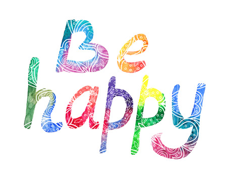 Watercolor ornamental inscription "Be happy" on white backgroundの写真素材