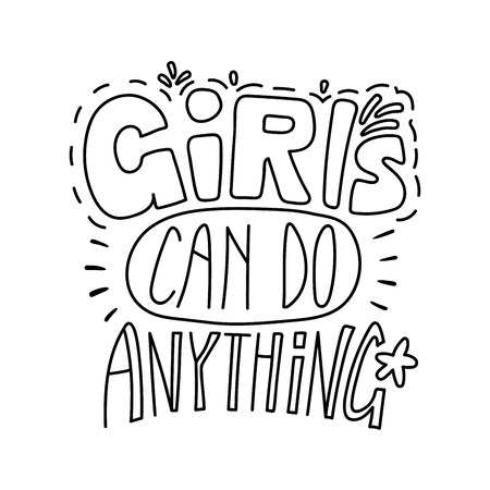 Hand drawn lettering inspirational quote Girls can do anything. Isolated objects on white background. Black and white vector illustration. Design concept for t-shirt print, poster, greeting card.のイラスト素材