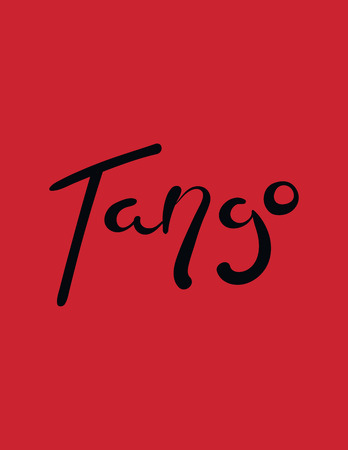 Hand written lettering quote Tango. Isolated objects on red background. Vector illustration. Design concept for t-shirt print, poster, greeting card.のイラスト素材