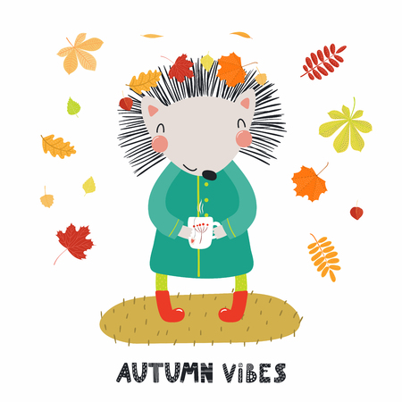 Hand drawn vector illustration of a cute hedgehog in coat, boots, with cup, falling leaves, quote Autumn vibes. Isolated objects on white. Scandinavian style flat design. Concept for children print.のイラスト素材