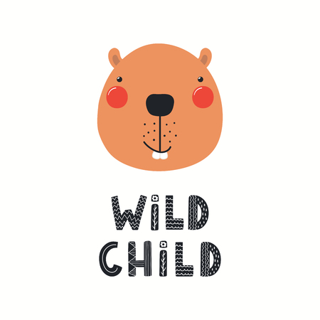 Hand drawn vector illustration of a cute funny beaver face, with lettering quote Wild child. Isolated objects on white background. Scandinavian style flat design. Concept for children print.のイラスト素材