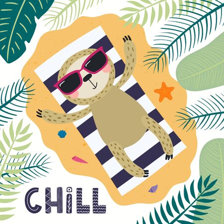 Hand drawn vector illustration of a cute sloth in summer sunbathing, with lettering quote Chill. Isolated objects on white background. Scandinavian style flat design. Concept for children print.のイラスト素材