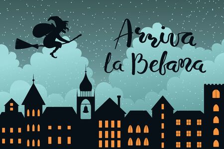 Hand drawn vector illustration with witch Befana flying on broomstick over city, Italian text Arriva la Befana, Befana arrives. Flat style design. Concept for Epiphany holiday card, poster, banner.のイラスト素材