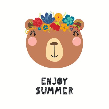 Hand drawn vector illustration of a cute bear face in a flower crown, with lettering quote Emjoy Summer. Isolated objects on white. Scandinavian style flat design. Concept for children print.のイラスト素材