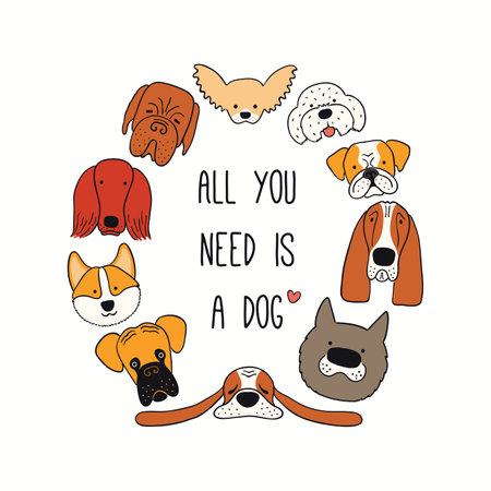 Cute funny different puppy faces round frame, quote All you need is a dog. Hand drawn color vector illustration, isolated on white. Line art. Design concept trendy pet poster, t-shirt, fashion print.のイラスト素材
