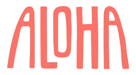 Aloha handwritten typography, hand lettering quote, text. Hand drawn style vector illustration, isolated. Summer design element, clip art, seasonal print, holidays, vacations, pool, beachのイラスト素材