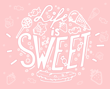 Hand drawn lettering Life is sweet with ice-cream, candies and muffin on rose quartz backgroundのイラスト素材