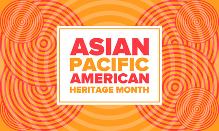 Asian Pacific American Heritage Month. Celebrated in May. It celebrates the culture, traditions and history of Asian Americans and Pacific Islanders in the United States. Vectorのイラスト素材