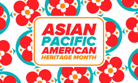 Asian Pacific American Heritage Month. Celebrated in May. It celebrates the culture, traditions and history of Asian Americans and Pacific Islanders in the United States. Vectorのイラスト素材