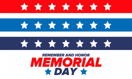Memorial Day in United States. Remember and Honor. Federal holiday for remember and honor persons who have died while serving in the United States Armed Forces. Vector posterのイラスト素材