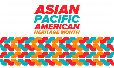 Asian Pacific American Heritage Month. Celebrated in May. It celebrates the culture, traditions and history of Asian Americans and Pacific Islanders in the United States. Posterのイラスト素材