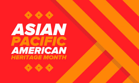 Asian Pacific American Heritage Month. Celebrated in May. It celebrates the culture, traditions and history of Asian Americans and Pacific Islanders in the United States. Posterのイラスト素材