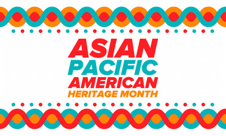 Asian Pacific American Heritage Month. Celebrated in May. It celebrates the culture, traditions and history of Asian Americans and Pacific Islanders in the United States. Posterのイラスト素材