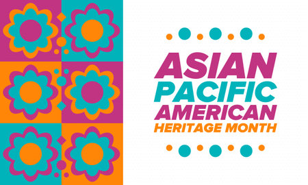 Asian Pacific American Heritage Month. Celebrated in May. It celebrates the culture, traditions and history of Asian Americans and Pacific Islanders in the United States. Posterのイラスト素材