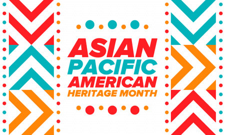 Asian Pacific American Heritage Month. Celebrated in May. It celebrates the culture, traditions and history of Asian Americans and Pacific Islanders in the United States. Posterのイラスト素材