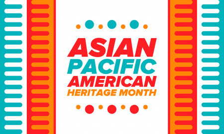 Asian Pacific American Heritage Month. Celebrated in May. It celebrates the culture, traditions and history of Asian Americans and Pacific Islanders in the United States. Posterのイラスト素材