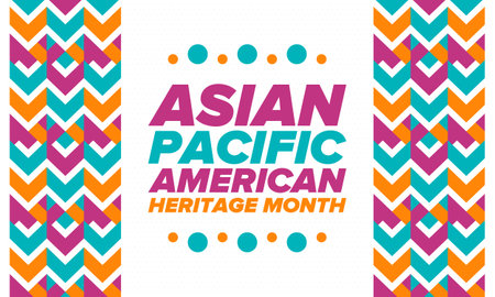 Asian Pacific American Heritage Month. Celebrated in May. It celebrates the culture, traditions and history of Asian Americans and Pacific Islanders in the United States. Posterのイラスト素材