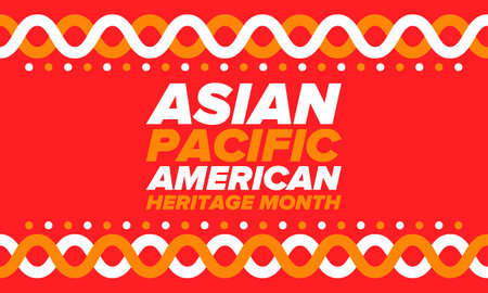 Asian Pacific American Heritage Month. Celebrated in May. It celebrates the culture, traditions and history of Asian Americans and Pacific Islanders in the United States. Posterのイラスト素材
