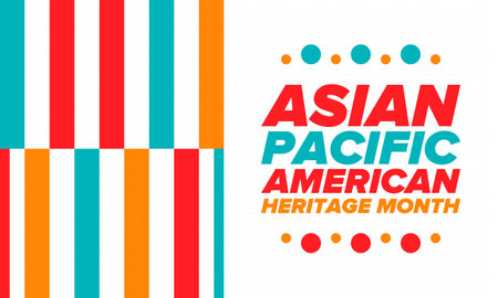 Asian Pacific American Heritage Month. Celebrated in May. It celebrates the culture, traditions and history of Asian Americans and Pacific Islanders in the United States. Posterのイラスト素材