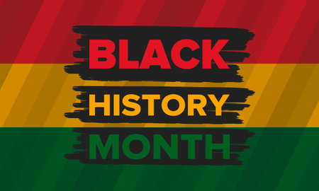 Black History Month. African American History. Celebrated annual. In February in United States and Canada. In October in Great Britain. Vector art illustration. Poster