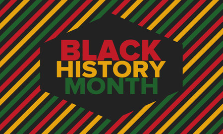 Black History Month. African American History. Celebrated annual. In February in United States and Canada. In October in Great Britain. Vector art illustration. Posterのイラスト素材