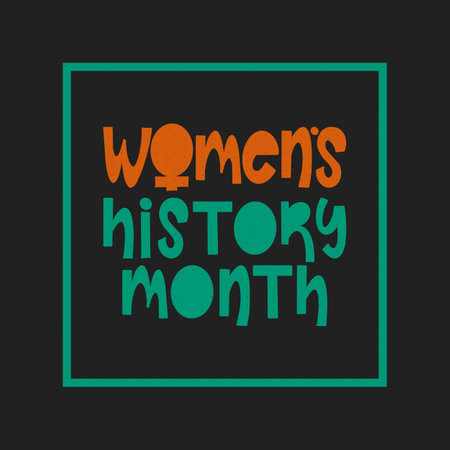Women's History Month. Celebrated annual in March, to mark womenâs contribution to history. Female symbol. Women's rights. Girl power in world. Poster, postcard, banner. Vectorのイラスト素材