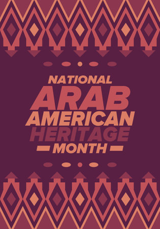 Native Arab American Heritage Month in April. Arab American culture. Celebrate annual in United States. Tradition arabian pattern. Poster, card, banner and background. Vectorのイラスト素材
