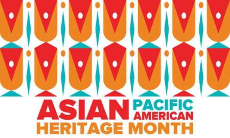Asian Pacific American Heritage Month. Celebrated in May. It celebrates the culture, traditions and history of Asian Americans and Pacific Islanders in the United States. Posterのイラスト素材