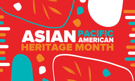 Asian Pacific American Heritage Month. Celebrated in May. It celebrates the culture, traditions and history of Asian Americans and Pacific Islanders in the United States. Posterのイラスト素材