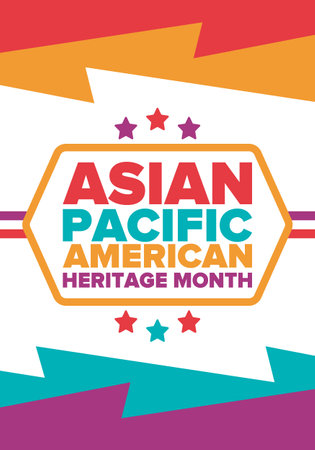 Asian Pacific American Heritage Month. Celebrated in May. It celebrates the culture, traditions and history of Asian Americans and Pacific Islanders in the United States. Posterのイラスト素材