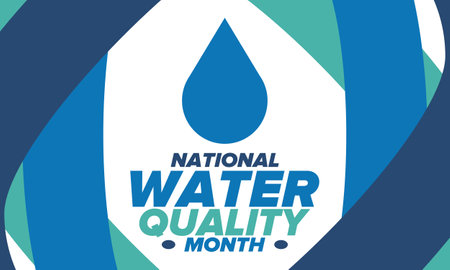 National Water Quality Month in August. Month of studying the water. Origin, save and purify water. High quality water. Celebrated in United States. Poster, card, bannerのイラスト素材