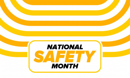 National Safety Month in June. Annual month-long celebrated in United States. Warning of unintentional injuries at work, at home, on the road. Safety concept. Poster, card, bannerのイラスト素材