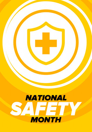 National Safety Month in June. Annual month-long celebrated in United States. Warning of unintentional injuries at work, at home, on the road. Safety concept. Poster, card, bannerのイラスト素材