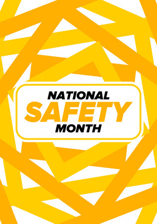 National Safety Month in June. Annual month-long celebrated in United States. Warning of unintentional injuries at work, at home, on the road. Safety concept. Poster, card, bannerのイラスト素材