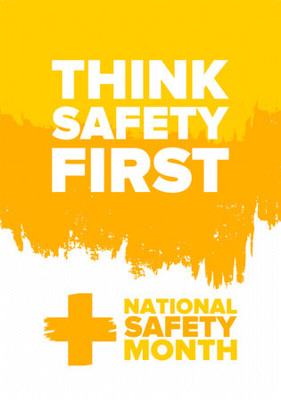 National Safety Month in June. Annual month-long celebrated in United States. Warning of unintentional injuries at work, at home, on the road. Safety concept. Poster, card, bannerのイラスト素材