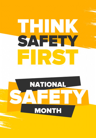 National Safety Month in June. Annual month-long celebrated in United States. Warning of unintentional injuries at work, at home, on the road. Safety concept. Poster, card, bannerのイラスト素材