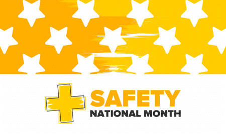 National Safety Month in June. Annual month-long celebrated in United States. Warning of unintentional injuries at work, at home, on the road. Safety concept. Poster, card, bannerのイラスト素材