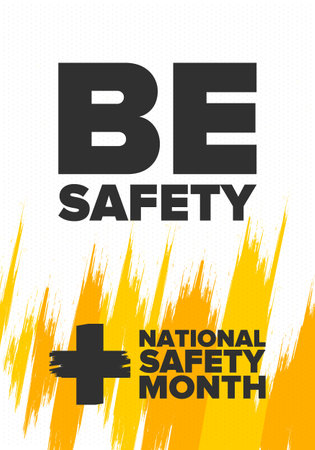National Safety Month in June. Annual month-long celebrated in United States. Warning of unintentional injuries at work, at home, on the road. Safety concept. Poster, card, bannerのイラスト素材