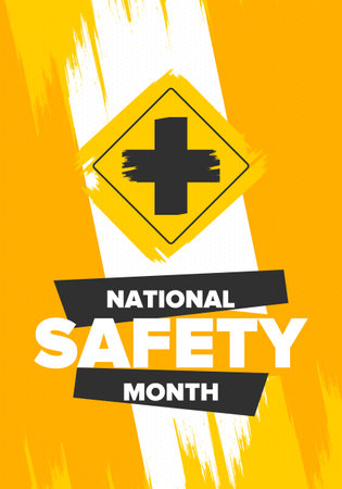 National Safety Month in June. Annual month-long celebrated in United States. Warning of unintentional injuries at work, at home, on the road. Safety concept. Poster, card, bannerのイラスト素材
