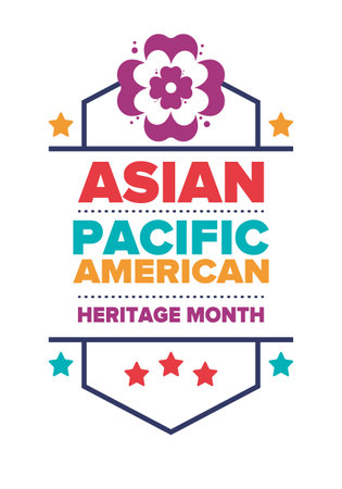 Asian Pacific American Heritage Month. Celebrated in May. It celebrates the culture, traditions and history of Asian Americans and Pacific Islanders in the United States. Posterのイラスト素材