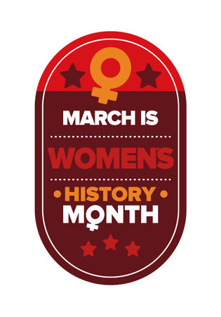 Women's History Month. Celebrated annual in March, to mark womenâs contribution to history. Women's Day. Equality. Female symbol. Women's rights. Girl power. Poster. Vector artのイラスト素材