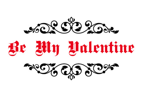 Vintage decorative header Be My Valentine with retro red text and a symmetrical foliate vine motif frame in black calligraphyのイラスト素材