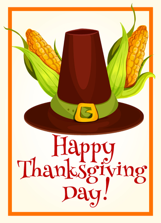 Thanksgiving poster with pilgrim hat and corn. Vector design of greeting card, invitation banner for thanksgiving seasonal party celebration postcardのイラスト素材