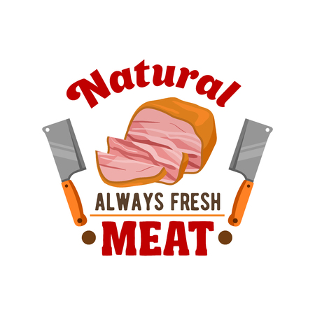 Fresh meat. Vector emblem of sliced smoked bacon, ham loaf, hatchet knife for butcher shop, restaurant menu, grocery shop sticker, meat delicatessen product labelのイラスト素材