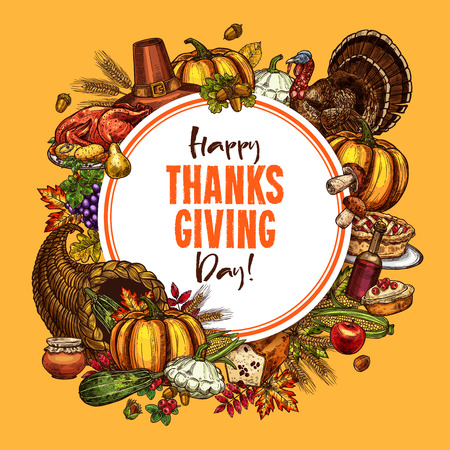 Thanksgiving day poster of traditional roasted turkey and fruit pie, pumpkin or corn and mushroom harvest in cornucopia. Vector sketch design of autumn maple leaf for Happy Thanksgiving Day greetingのイラスト素材