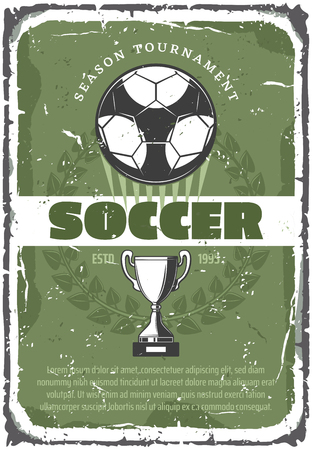 Soccer or football sport game retro grunge poster of team competition match. Soccer ball with football championship trophy cup in laurel wreath frame for sporting tournament vintage banner designのイラスト素材