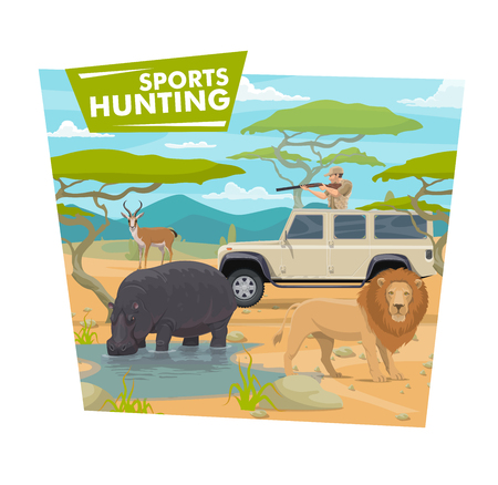 Safari hunting sport, hunter in jeep holding rifle or gun. Vector huntsman in car and wild animals, hippo , lion and antelope, savanna desert. Vehicle and weapon, brutal hobby or outdoor activity