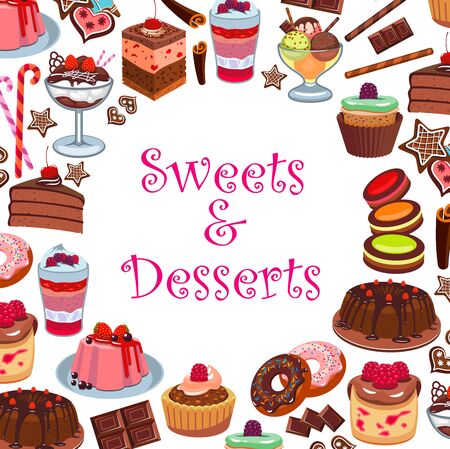 Dessert cakes, ice cream and pastry sweets. Vector bakery patisserie or cafeteria menu of berry cupcake, chocolate candy and muffin, confectionery macaron, apple pie, tiramisu and brownie dessertのイラスト素材