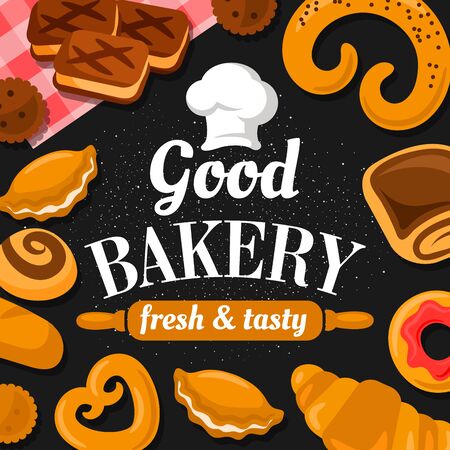 Good bakery, fresh and tasty pastry patisserie food. Vector sweet confectionery and baked products, croissants and donuts, pies, pretzels. Chef cook hat and rolling pin, biscuits and rolls, doughnutsのイラスト素材