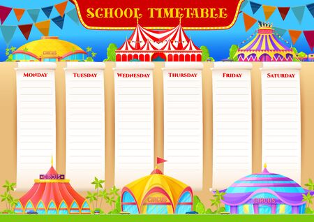 School timetable and lessons weekly planner, vector template with circus funfair carnival. School schedule, week time table with circus marquee tents, attraction park rides and flagsのイラスト素材